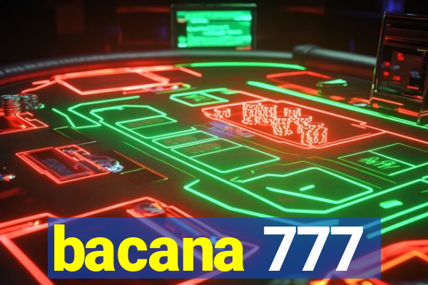 bacana 777